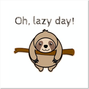 Sweet idle sloth. Oh lazy day! Posters and Art